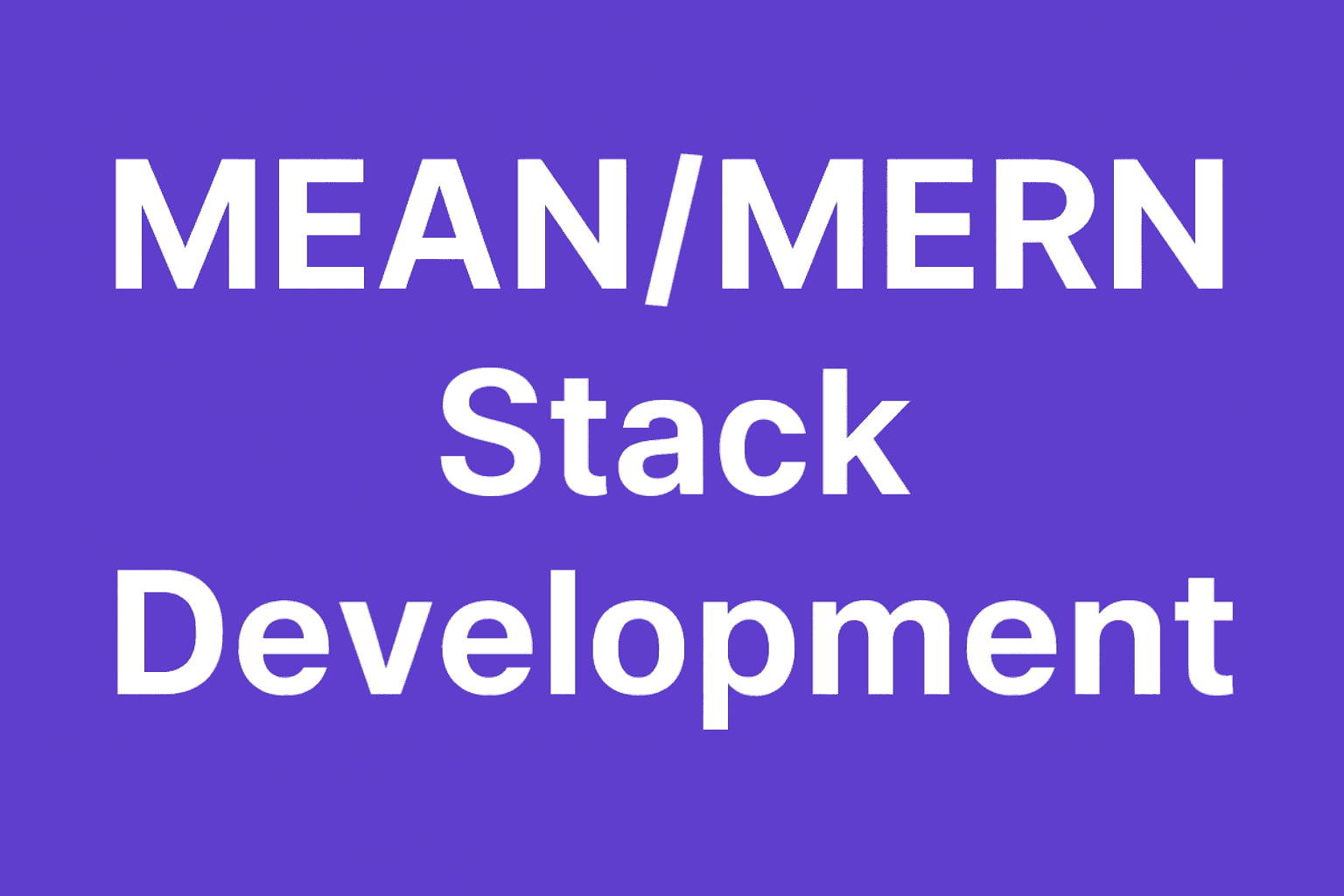MEAN/MERN Stack Development