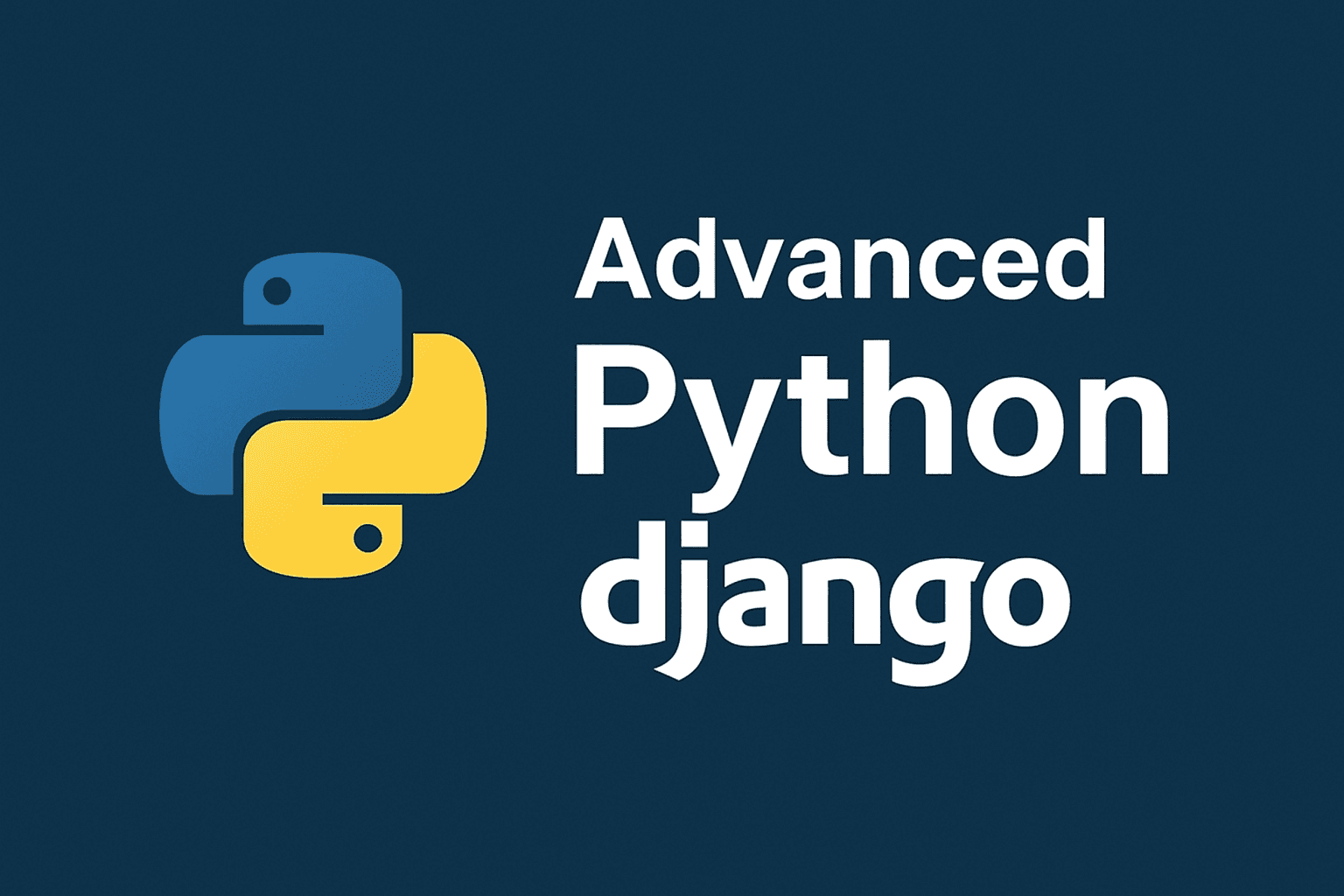 Advanced Python - Django Framework